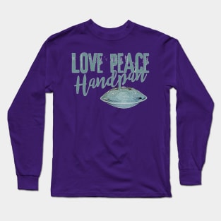 Message - LOVE PEACE Handpan UFO Long Sleeve T-Shirt